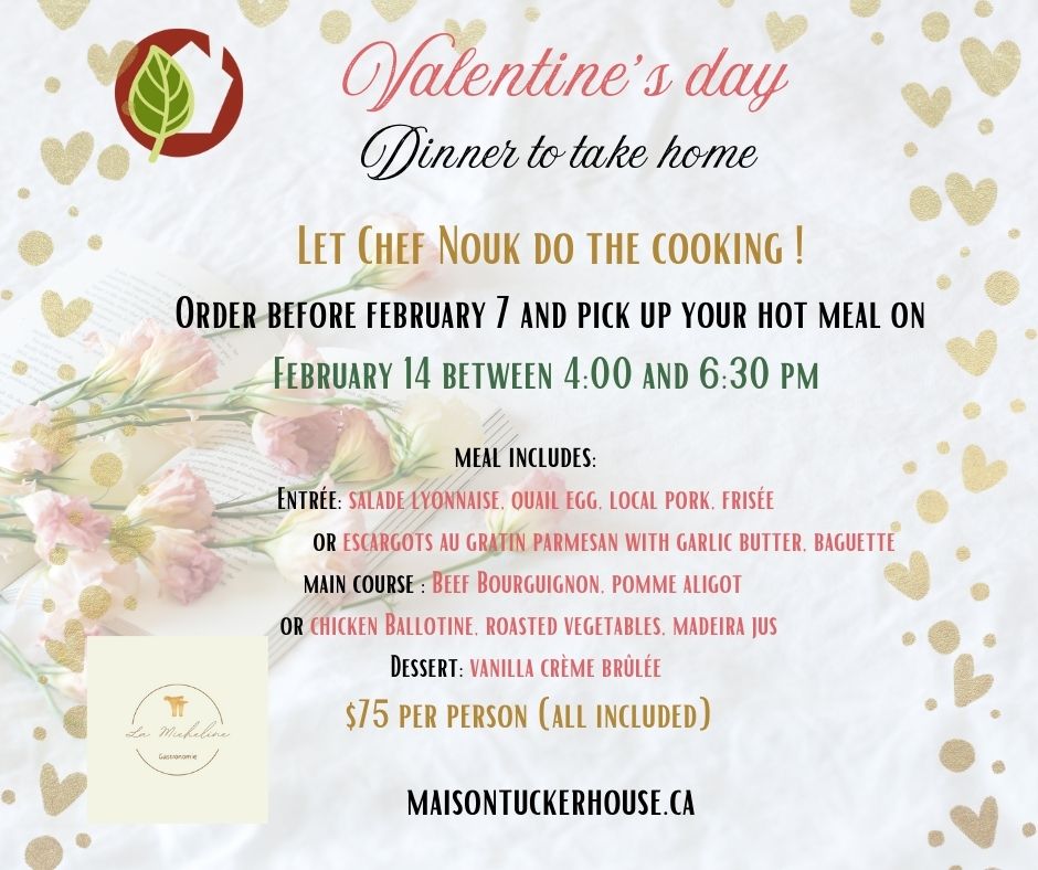 This year, let Chef Nouk at Tucker House in Rockland take the stress out of meal planning with their mouthwatering St. Valentine's Day meals, ready-to-go! 